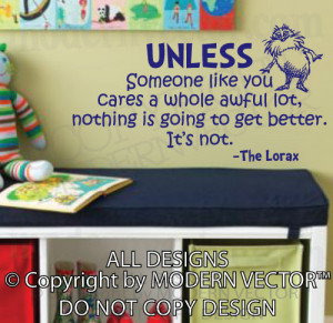 Dr. Seuss Vinyl Wall Quote Decal UNLESS Someone like you The Lorax ...