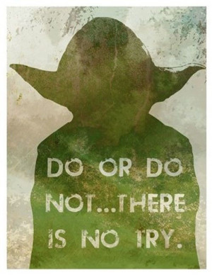 Classic Star Wars lines. Yoda.