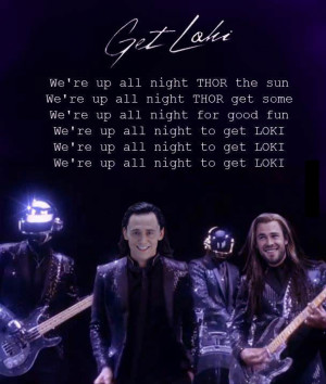 We’re up all night to get Loki!