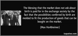 market does not ask about birth is paid for in the exchange society ...
