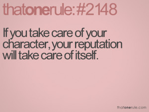 Character And Reputation Quotes Character, your reputation
