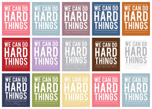 we can do hard things