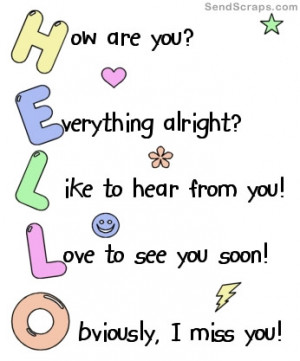 ... to hear from you! Love to see you soon! Obviously I miss you! Images