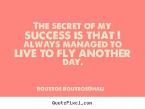 boutros boutros ghali more success quotes life quotes inspirational ...