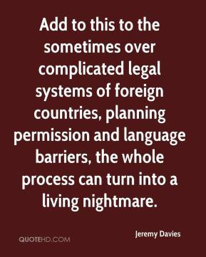 Jeremy Davies - Add to this to the sometimes over complicated legal ...