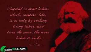 Capital Is Dead Labor by karl-marx Picture Quotes