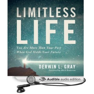 Limitless Life: You Are More than Your Past When God Holds Your Future ...