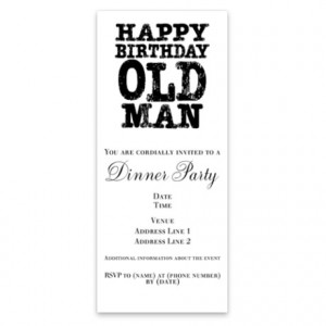 Happy Birthday Old Man Invitations
