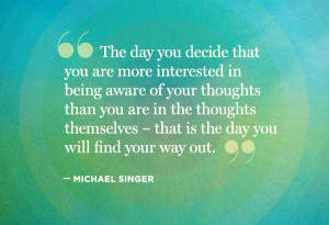 Michael Singer quote