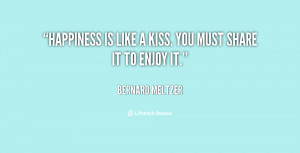 quote-Bernard-Meltzer-happiness-is-like-a-kiss-you-must-402.png