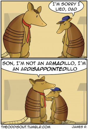 Armadillos Have Dad Jokes Too