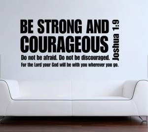 Joshua 1:9 Be Strong And Courageous Bible Verse Scripture 