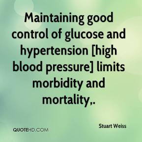 ... and hypertension [high blood pressure] limits morbidity and mortality