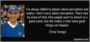 ve always talked to players about perception and reality. I don't ...