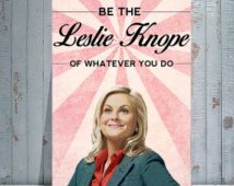 LESLIE KNOPE / Parks and Recreation / Inspirational Quote / Retro ...