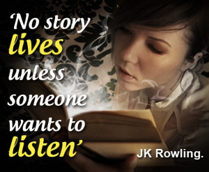... Rowling - http://sensequotes.com/j-k-rowling-quote-about-story