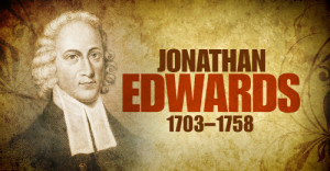Jonathan Edwards’ View On Life