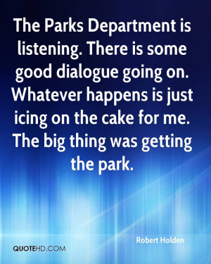 The Parks Department is listening. There is some good dialogue going ...