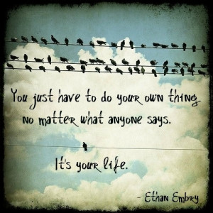 Individualism -Ethan Embry quote