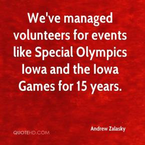 ... for events like Special Olympics Iowa and the Iowa Games for 15 years