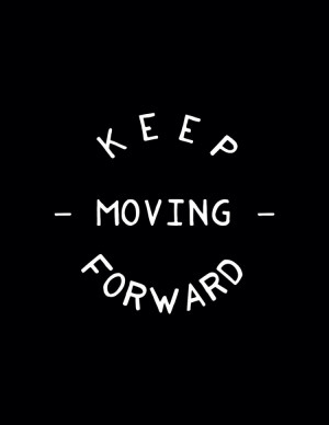 Tagged Keep Moving Forward | Leave a comment