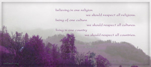 Religion quotes, culture quotes, respect all countries quotes