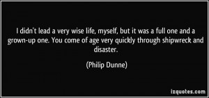 More Philip Dunne Quotes