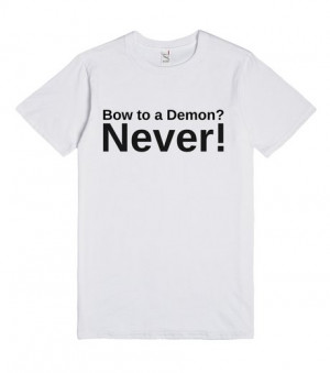 Bow to a Demon? Never! Funny Dungeons and Dragons T-Shirt | T-shirt ...