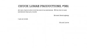Chuck Lorre Productions/Ernest Hemingway Quote