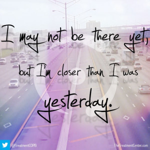 may not be there yet, but I'm closer than i was yesterday