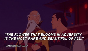disney quotes emperor mulan the flower that blooms in adversity is the ...