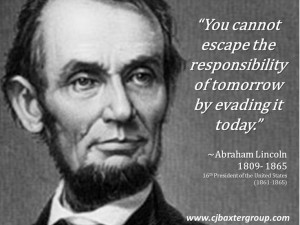 ... Abraham Lincoln 1809- 1865 16th President of the United States (1861