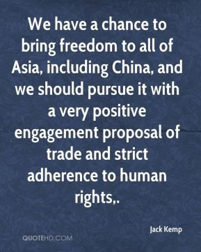 Jack Kemp - We have a chance to bring freedom to all of Asia ...
