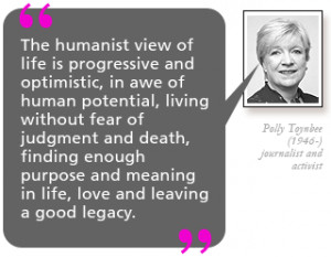 The humanist view of life is progressive and optimistic, in awe of ...