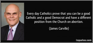 Catholics prove that you can be a good Catholic and a good Democrat ...