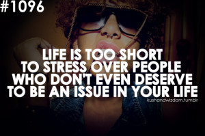 ... life is short life quote life quotes positive happy issue stress drama