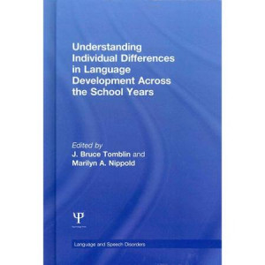 Understanding Individual Differences in Language Development Across ...