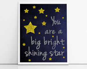 Nursery print, you are a big bright shining star, galaxy and stars ...