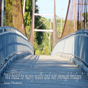 Quotes About Building Bridges