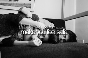 Feeling Safe - He always makes me feel safe when I'm with him
