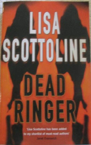 Dead Ringer - Lisa Scottoline