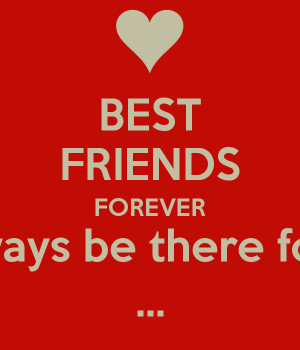 BEST FRIENDS FOREVER I'll always be there for you ...