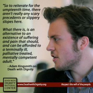 Adam Kingsmith on Death with Dignity