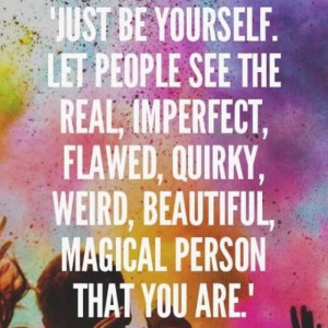 Just be yourself
