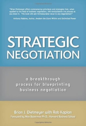 Strategic Negotiation: A Breakthrough Four-Step Process for Effective ...