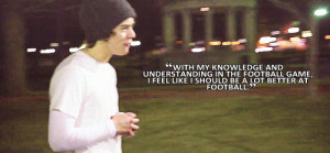 Harry Styles Quote (About football, funny, gif, knowledge)