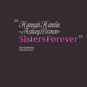 Sisters Forever Quotes Brown= sisters forever
