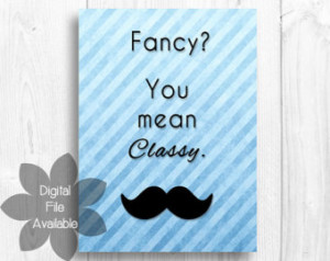 Customizable Print, Classy Moustache Print, Digital Typography ...