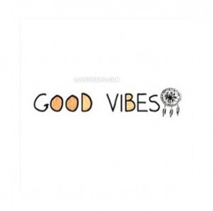 Good Vibes Quotes Tumblr Good vibes