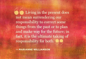 ... Our Past Quotes, Marianne Williamson, Williamson Quotes, Nice Quotes